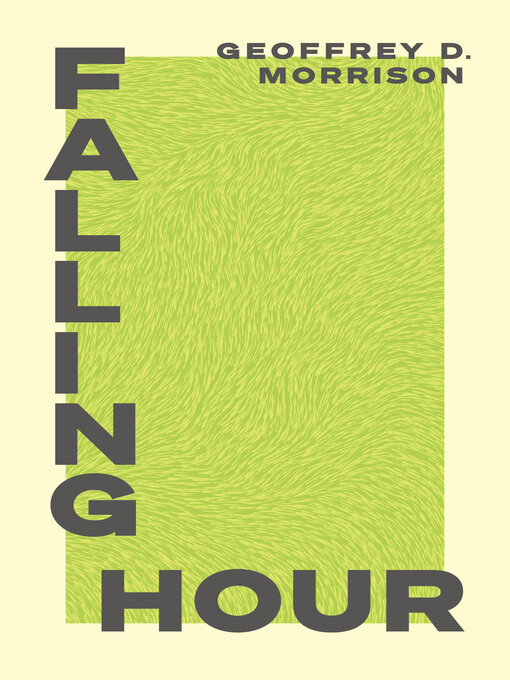 Title details for Falling Hour by Geoffrey Morrison - Available